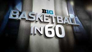 BTN Basketball in 60
