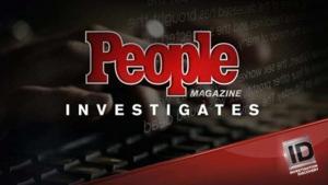People Magazine Investigates